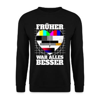 Früher War Alles Besser Testbild 90er Party 80er - Unisex Pullover - Schwarz - Vorne - Alina (178cm) & Michal (187cm)