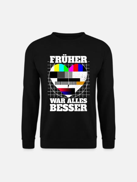 Früher War Alles Besser Testbild 90er Party 80er - Unisex Pullover - Schwarz