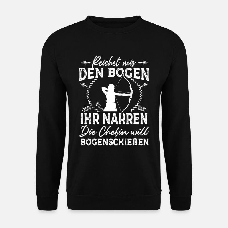 Reichet mir den Bogen Chefin will Bogenschießen - Unisex Pullover - Schwarz
