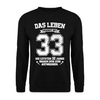 33. Geburtstag Geschenk Das Leben Beginnt Mit 33 - Unisex Pullover - Schwarz - Vorne - Alina (178cm) & Michal (187cm)