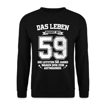 59. Geburtstag Geschenk Das Leben Beginnt Mit 59 - Unisex Pullover - Schwarz - Vorne - Alina (178cm) & Michal (187cm)