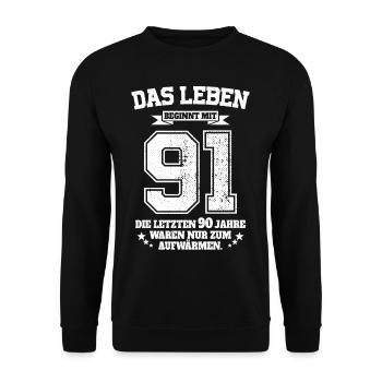 91. Geburtstag Geschenk Das Leben Beginnt Mit 91 - Unisex Pullover - Schwarz - Vorne - Alina (178cm) & Michal (187cm)
