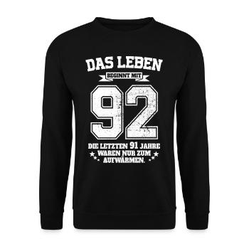 92. Geburtstag Geschenk Das Leben Beginnt Mit 92 - Unisex Pullover - Schwarz - Vorne - Alina (178cm) & Michal (187cm)