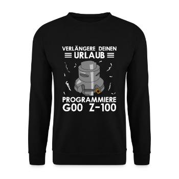 Verlängere Deinen Urlaub Programmiere G00 Z 100 - Unisex Pullover - Schwarz - Vorne - Alina (178cm) & Michal (187cm)
