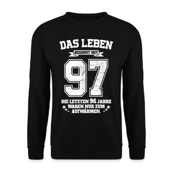 97. Geburtstag Geschenk Das Leben Beginnt Mit 97 - Unisex Pullover - Schwarz - Vorne - Alina (178cm) & Michal (187cm)