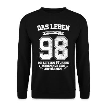 98. Geburtstag Geschenk Das Leben Beginnt Mit 98 - Unisex Pullover - Schwarz - Vorne - Alina (178cm) & Michal (187cm)