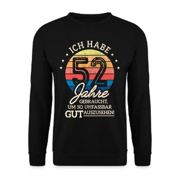 52. Geburtstag Geschenk Habe 52 Jahre Gebraucht - Unisex Pullover - Schwarz - Vorne - Alina (178cm) & Michal (187cm)