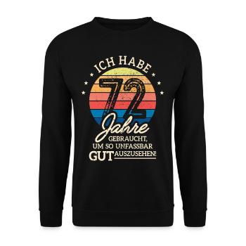 72. Geburtstag Geschenk Habe 72 Jahre Gebraucht - Unisex Pullover - Schwarz - Vorne - Alina (178cm) & Michal (187cm)