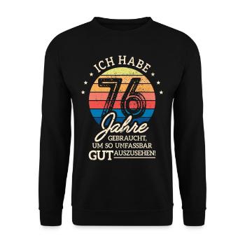 76. Geburtstag Geschenk Habe 76 Jahre Gebraucht - Unisex Pullover - Schwarz - Vorne - Alina (178cm) & Michal (187cm)