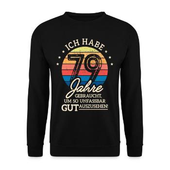 79. Geburtstag Geschenk Habe 79 Jahre Gebraucht - Unisex Pullover - Schwarz - Vorne - Alina (178cm) & Michal (187cm)