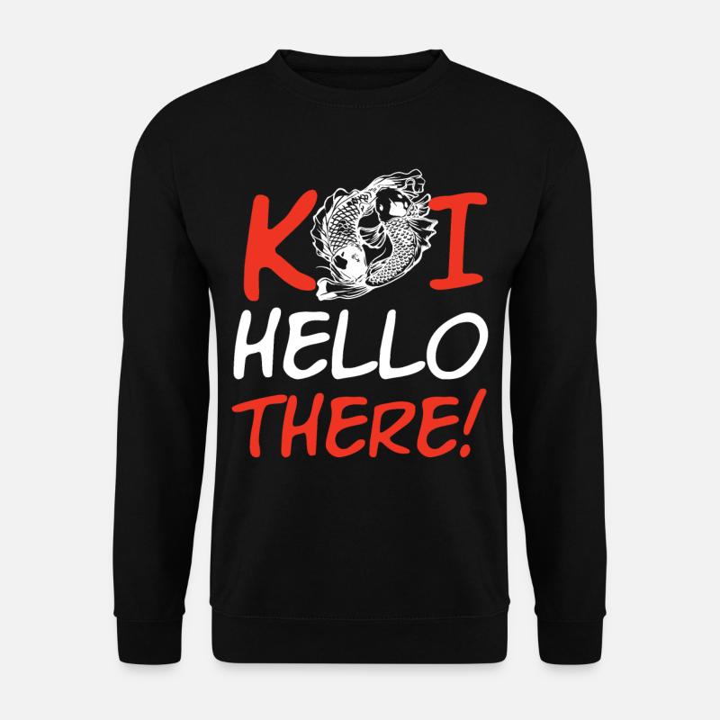 Koi Hello There - Unisex Pullover - Schwarz