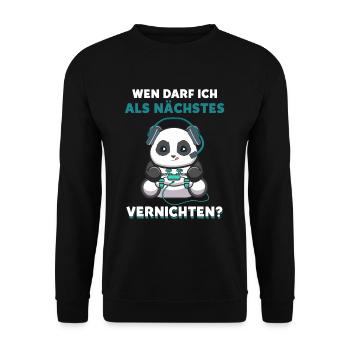 Wen Darf Ich Als Nächstes Vernichten Gaming Panda - Unisex Pullover - Schwarz - Vorne - Alina (178cm) & Michal (187cm)