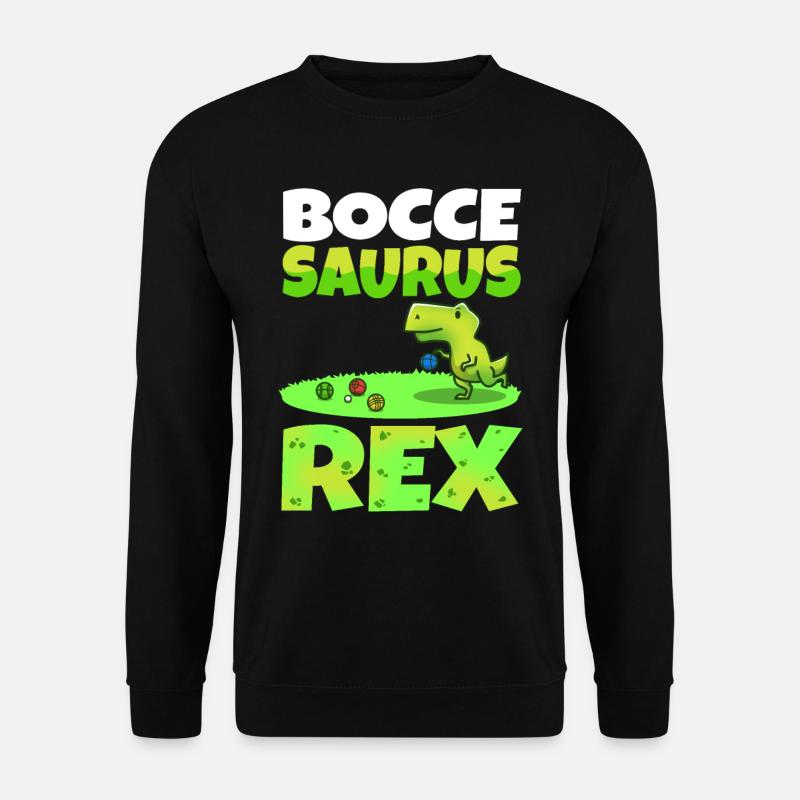 Boccesaurus Rex - Unisex Pullover - Schwarz