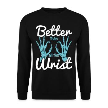 Better Than All The Wrist - Unisex Pullover - Schwarz - Vorne - Alina (178cm) & Michal (187cm)