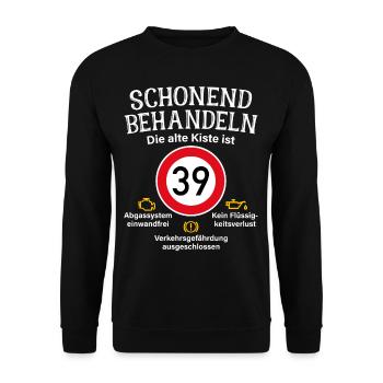 39. Geburtstag Schonend Behandeln 39 Alte Kiste 39 - Unisex Pullover - Schwarz - Vorne - Alina (178cm) & Michal (187cm)