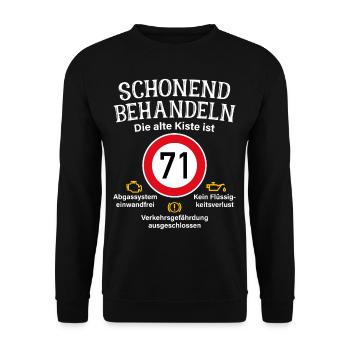 71. Geburtstag Schonend Behandeln 71 Alte Kiste 71 - Unisex Pullover - Schwarz - Vorne - Alina (178cm) & Michal (187cm)