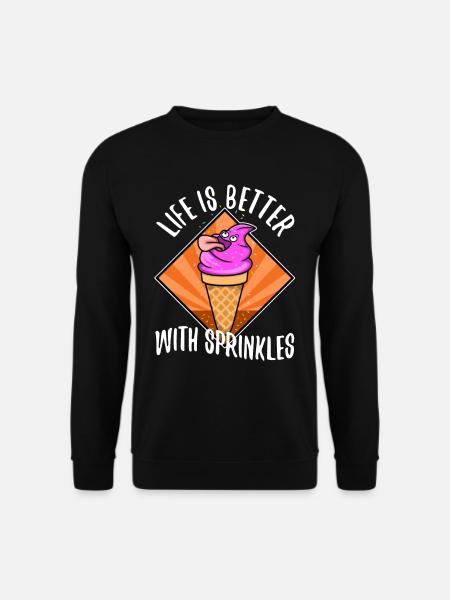 Life Is Better With Sprinkles - Unisex Pullover - Schwarz