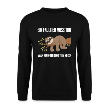 Ein Faultier Muss Tun Was Ein Faultier Tun Muss - Unisex Pullover - Schwarz - Vorne - Alina (178cm) & Michal (187cm)