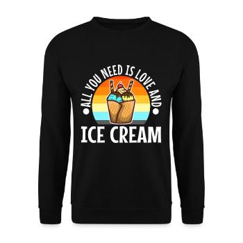 Tout ce dont vous avez besoin, c’est d’amour et de crème glacée - Sweat-shirt Unisexe - noir - Devant - Alina (178cm) & Michal (187cm)