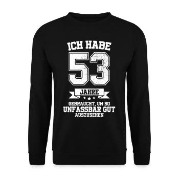 53. Geburtstag Geschenk Habe 53 Jahre Gebraucht - Unisex Pullover - Schwarz - Vorne - Alina (178cm) & Michal (187cm)