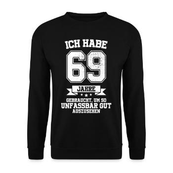 69. Geburtstag Geschenk Habe 69 Jahre Gebraucht - Unisex Pullover - Schwarz - Vorne - Alina (178cm) & Michal (187cm)