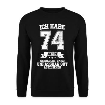 74. Geburtstag Geschenk Habe 74 Jahre Gebraucht - Unisex Pullover - Schwarz - Vorne - Alina (178cm) & Michal (187cm)