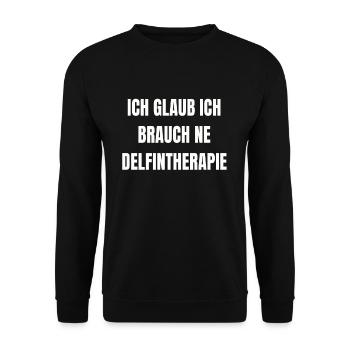 Delfintherapie Lustiger Spruch Humor Arbeit Witz - Unisex Pullover - Schwarz - Vorne - Alina (178cm) & Michal (187cm)