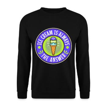 Ice cream is always the answer - Unisex Sweatshirt - black - Front - Alina (178cm) & Michal (187cm)