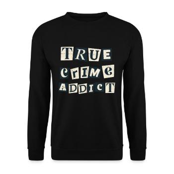 True Crime Junkie Crime Podcast Lover - Sweat-shirt Unisexe - noir - Devant - Alina (178cm) & Michal (187cm)