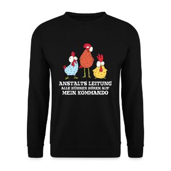 Anstaltleitung Alle Hühner Hören Auf Mein Kommando - Unisex Pullover - Schwarz - Vorne - Alina (178cm) & Michal (187cm)
