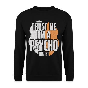 Trust Me Im A Psycho Logist - Unisex Pullover - Schwarz - Vorne - Alina (178cm) & Michal (187cm)
