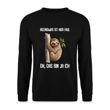 Irgendwas Ist Hier Faul Faultier - Unisex Pullover - Schwarz - Vorne - Alina (178cm) & Michal (187cm)