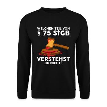 Welchen Teil von §75 verstehst du nicht - Unisex Pullover - Schwarz - Vorne - Alina (178cm) & Michal (187cm)