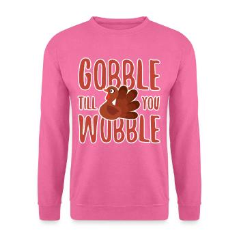 Gobble Till You Wobble - Unisex Pullover - Pink - Vorne