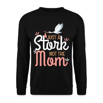 Just A Stork Not The Mom - Unisex Pullover - Schwarz - Vorne - Alina (178cm) & Michal (187cm)
