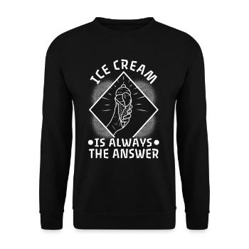 La crème glacée est toujours la réponse - Sweat-shirt Unisexe - noir - Devant - Alina (178cm) & Michal (187cm)