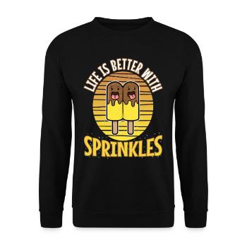 Life Is Better With Sprinkles - Unisex Pullover - Schwarz - Vorne - Alina (178cm) & Michal (187cm)
