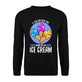 If You Can Read This Bring Me An Ice Cream - Unisex Sweatshirt - black - Front - Alina (178cm) & Michal (187cm)