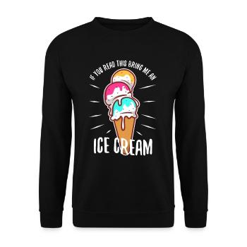 If You Can Read This Bring Me An Ice Cream - Unisex Sweatshirt - black - Front - Alina (178cm) & Michal (187cm)
