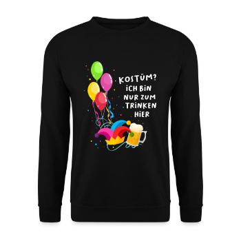 Kostüm? Ich bin nur zum Trinken hier - Unisex Pullover - Schwarz - Vorne - Alina (178cm) & Michal (187cm)