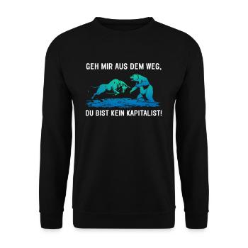 Geh mir aus dem Weg du bist kein Kapitalist - Unisex Pullover - Schwarz - Vorne - Alina (178cm) & Michal (187cm)