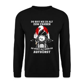 Du bist nie zu alt zum Fahren Opa Motorrad - Unisex Pullover - Schwarz - Vorne - Alina (178cm) & Michal (187cm)