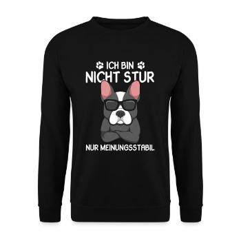 Ich bin nicht Stur nur Meinungsstabil Hund - Unisex Pullover - Schwarz - Vorne - Alina (178cm) & Michal (187cm)