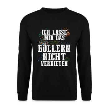 Ich lasse mir das Böllern nicht verbieten - Unisex Pullover - Schwarz - Vorne - Alina (178cm) & Michal (187cm)