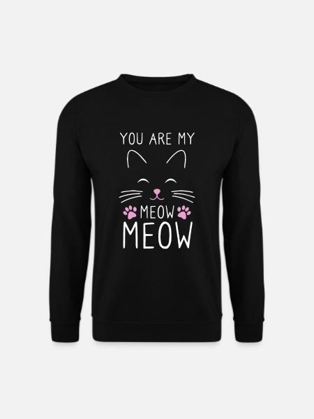 Tu es mon Meow Meow Cat - Sweat-shirt Unisexe - noir