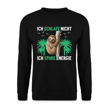 Ich Schlafe Nicht Ich Spare Energie Faultier - Unisex Pullover - Schwarz - Vorne - Alina (178cm) & Michal (187cm)
