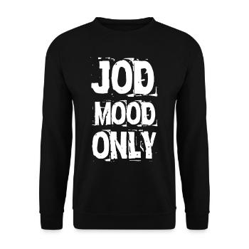Kölsch Jod Mood Only Laune Kölner Karneval Köln - Unisex Pullover - Schwarz - Vorne - Alina (178cm) & Michal (187cm)