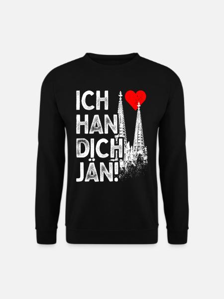 Ich Han Dich Jän Kölsch Kölle Kölner Karneval Köln - Unisex Pullover - Schwarz