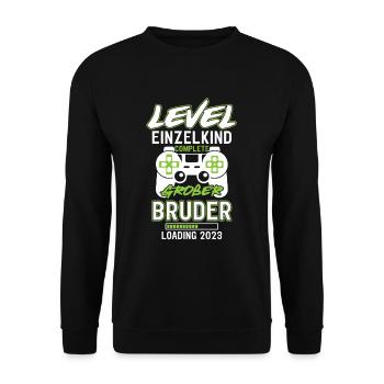 Großer Bruder 2023 Einzelkind Complete Gamer - Unisex Pullover - Schwarz - Vorne - Alina (178cm) & Michal (187cm)