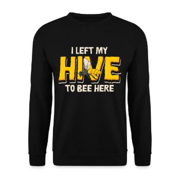 Bees I Left My Hive To Bee Here Bees Honey Bee - Unisex Sweatshirt - black - Front - Alina (178cm) & Michal (187cm)